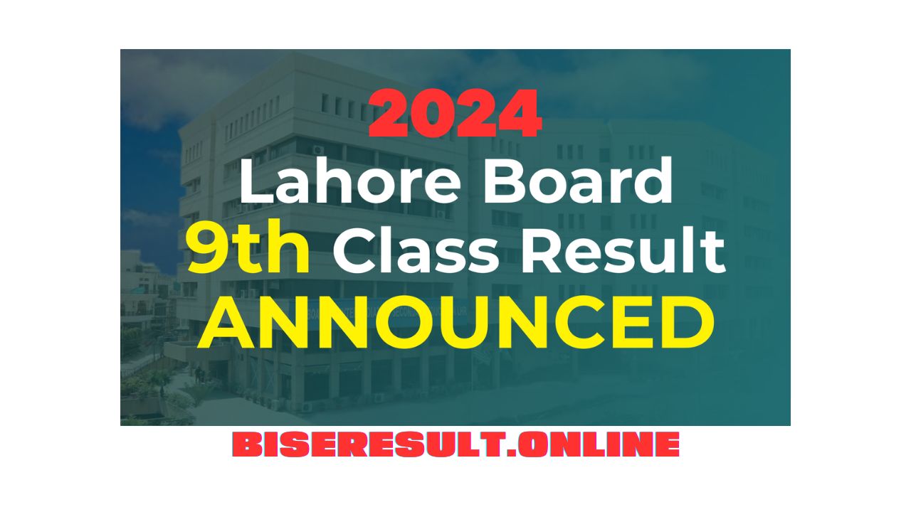 9th class result 2024 lahore board